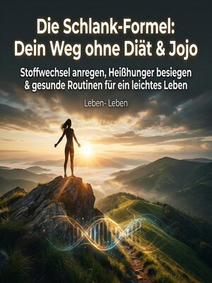 cover image of Die Schlank-Formel--Dein Weg ohne Diät & Jojo